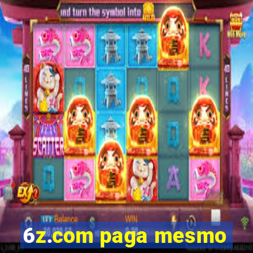 6z.com paga mesmo